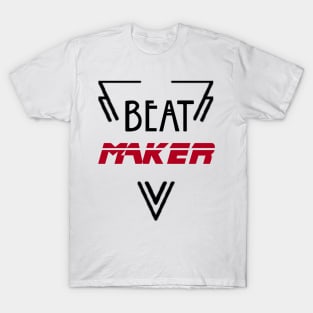 Beat Maker Design Music Producer Perfect Gift (BlackFont) T-Shirt